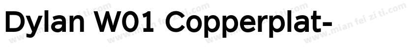 Dylan W01 Copperplat字体转换